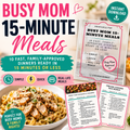 Busy Mom 15-Minute Meals | Quick & Easy Dinner Guide
